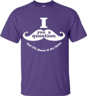 Purple Adult I Mustache You a Question But I'll Shave It For Later T Shirt   5XL Clothing