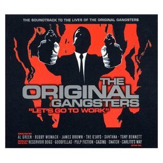 The Original Gangsters Let's Go to Work Music