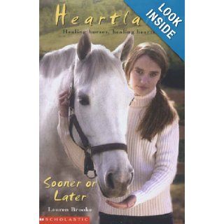 Sooner or Later (Heartland) Lauren Brooke 9780439981958 Books