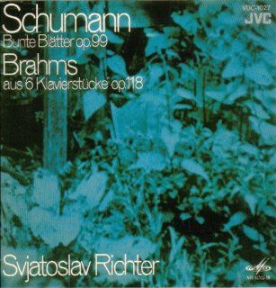 Schumann Bunte Blatter; Brahms 3 Klavierstucke, Op. 118 Music