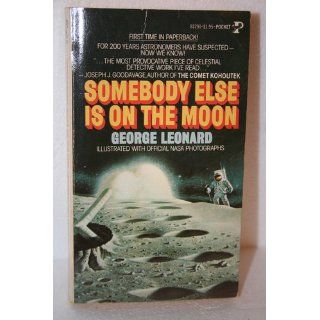 Somebody Else Is on the Moon George leonard 9780671812911 Books
