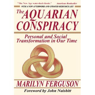 The Aquarian Conspiracy Marilyn Ferguson Books