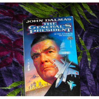 The General's President John Dalmas 9780671653842 Books
