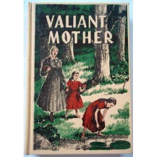 Valiant Mother. Pearl L. Hall, Harry Boerg Books