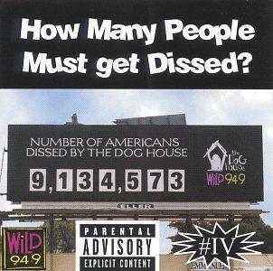 How Many People Must Get Dissed? Music
