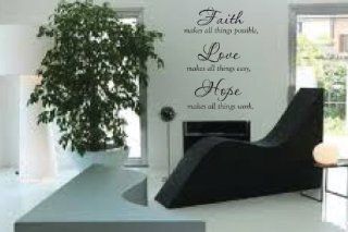 Wall Decal Faith makes all things possible, Love makes all things easy, Hope makes all things work Vinyl Lettering Wall Art Vinyl Saying   Wall Decor Stickers