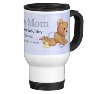 Crawling Teddy   New Mom of Boy   Customize Mugs