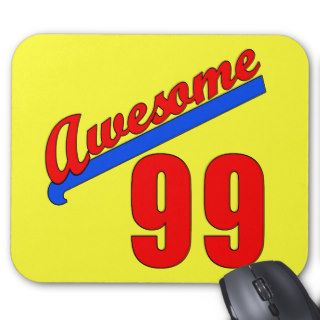 Awesome at 99 Years Old or Young Mousepad