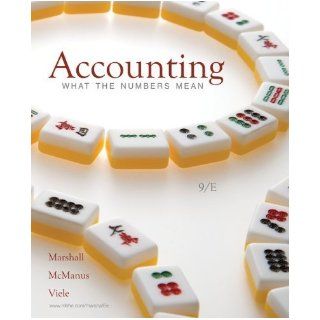 Accounting What the Numbers Mean by Marshall, David, McManus, Wayne, Viele, Daniel [McGraw Hill/Irwin, 2010] [Hardcover] 9TH EDITION Books