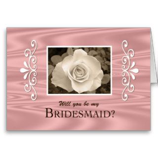Will you be my Bridesmaid Sepia Rose Card