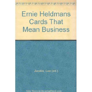 Ernie Heldman"s Cards That Mean Business Lee (ed.) Jacobs Books