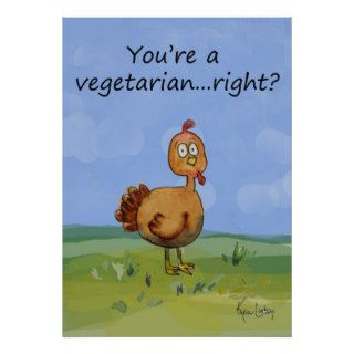 Vegetarian Funny Poster Whimsical Turkey Poster