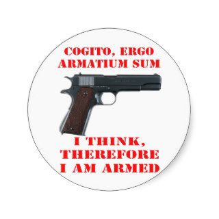 I Think, Therefore I Am Armed Round Sticker
