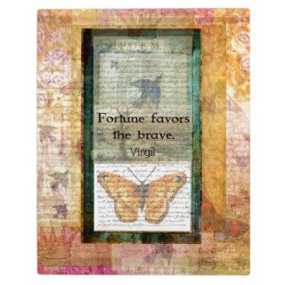 Fortune favors the brave Virgil Quote Display Plaques