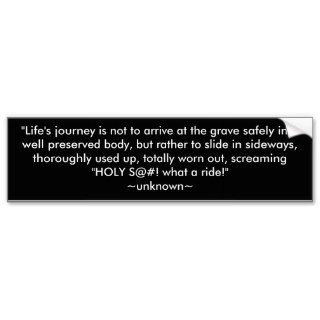 Life's Journey Quote Bumper Stickers