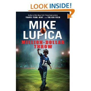 Million Dollar Throw Mike Lupica 9780399246265  Kids' Books