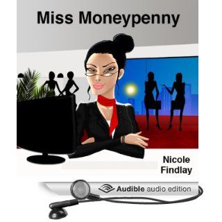 Miss Moneypenny (Audible Audio Edition) Nicole Findlay Books