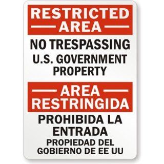 Restricted Area   No Trespassing U.S. Government Property / Area Restringida   Label, 10" x 7" Industrial Warning Signs