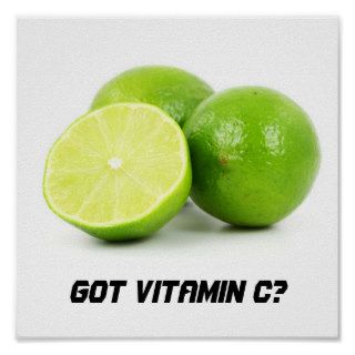 Got Vitamin C? Posters