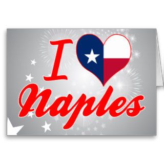 I Love Naples, Texas Greeting Card