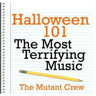 Halloween 101   The Most Terrifying Music Music
