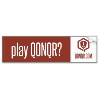 Legion play Qonqr Bumper Sticker