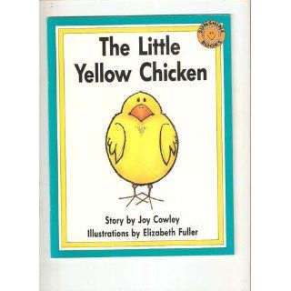The Little Yellow Chicken (The Sunshine Reading Series) Joy Cowley, Elizabeth Fuller 9781559110174 Books