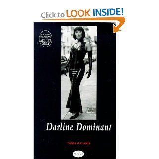 Darline Dominant Tania D'Alanis 9780352332875 Books