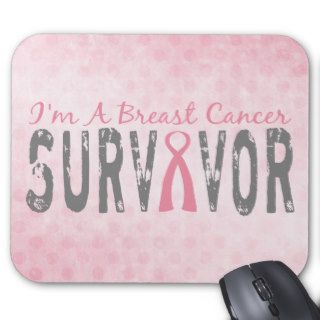 I'm A Breast Cancer Survivor   Awareness Mouse Pad