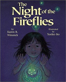 Night of the Fireflies, The Karen B. Winnick 9781563977251  Kids' Books