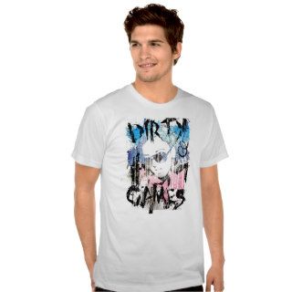 Dirty Games T shirt