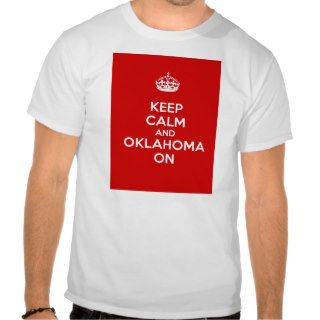 Keep Calm and Oklahoma ON Tshirt