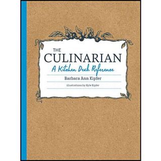 The Culinarian A Kitchen Desk Reference Barbara Ann Kipfer Paperback  Make More Happen at
