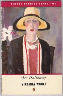 Mrs. Dalloway (Simply Stories Level 2) (9780140813425) Virginia Woolf Books