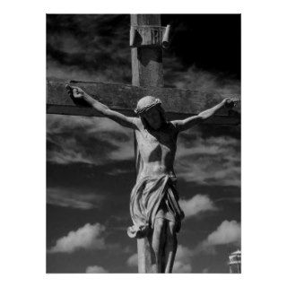 Black and white pic of the statue  crucified Jesus Poster