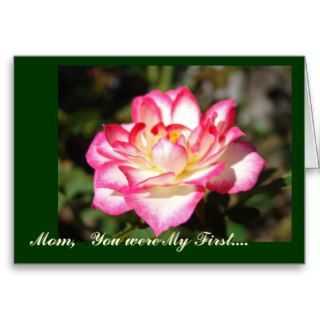 Mom You were My First Valentine CARDS Rose