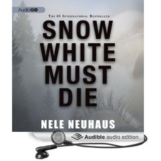 Snow White Must Die (Audible Audio Edition) Nele Neuhaus, Robert Fass Books