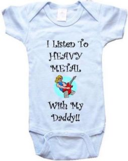 I LISTEN TO HEAVY METAL WITH MY DADDY   White, Blue or Pink Baby One Piece Bodysuit Clothing
