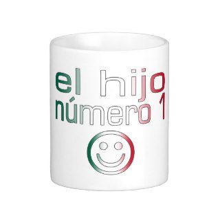 El Hijo Número 1   Number 1 Son in Mexican Mug
