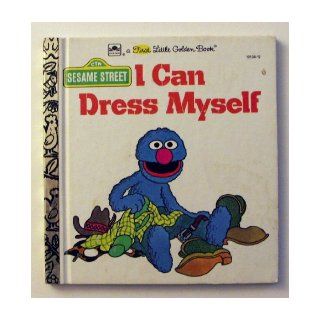 Sesame Street I Can Dress Myself ( a First Little Golden Book) Books
