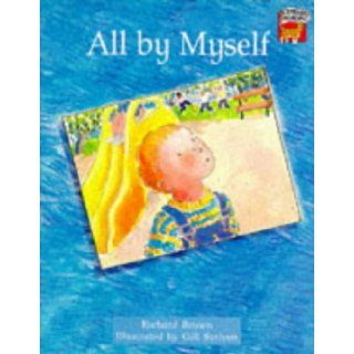 All by Myself (Cambridge Reading) (9780521559645) Richard Brown, Gill Scriven Books