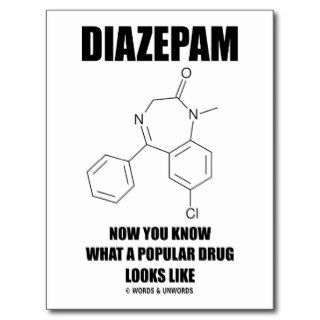 Diazepam Now You Know What Popular Drug Looks Like Postcard
