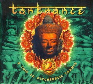 Tantrance 2   a Trip To Psychedelic Trance Music