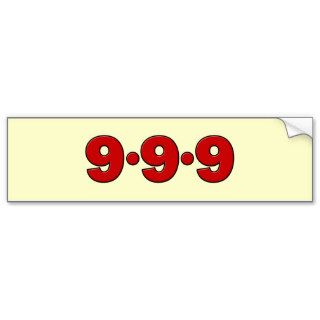 9 9 9 September 9th, 2009 Bumper Stickers