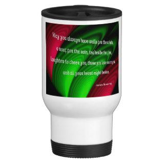 "May you always have walls for the winds" Mug