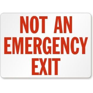 Not An Emergency Exit Label, 5" x 3.5" Industrial Warning Signs