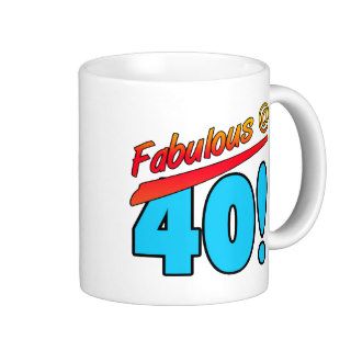 Fabulous At 40 Mugs