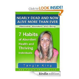 Nearly Dead And Alive More Than Ever   Kindle edition by Tangie King . Professional & Technical Kindle eBooks @ .