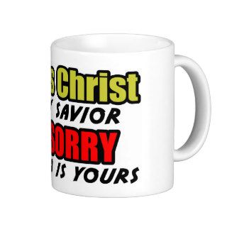 Jesus Christ Is My Savior Mugs