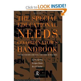 The Special Educational Needs Co ordinator's Handbook A Guide for Implementing the Code of Practice Gregan Davies, Garry Hornby, Geoff Taylor 9780415116831 Books
